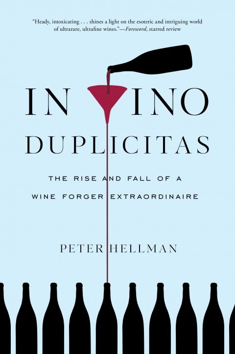 The stuff of the best 2017 wine reads: Everyman advice, a con man, a legendary&nbsp;region