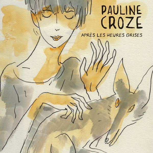 Pauline Croze - After the Gray Hours - Cover by Joann Sfar 